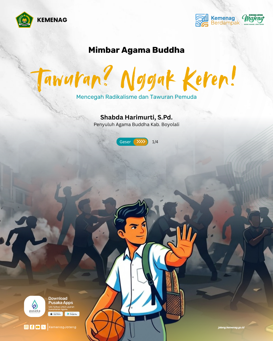 Mimbar Agama Buddha: Tawuran? Nggak Keren!