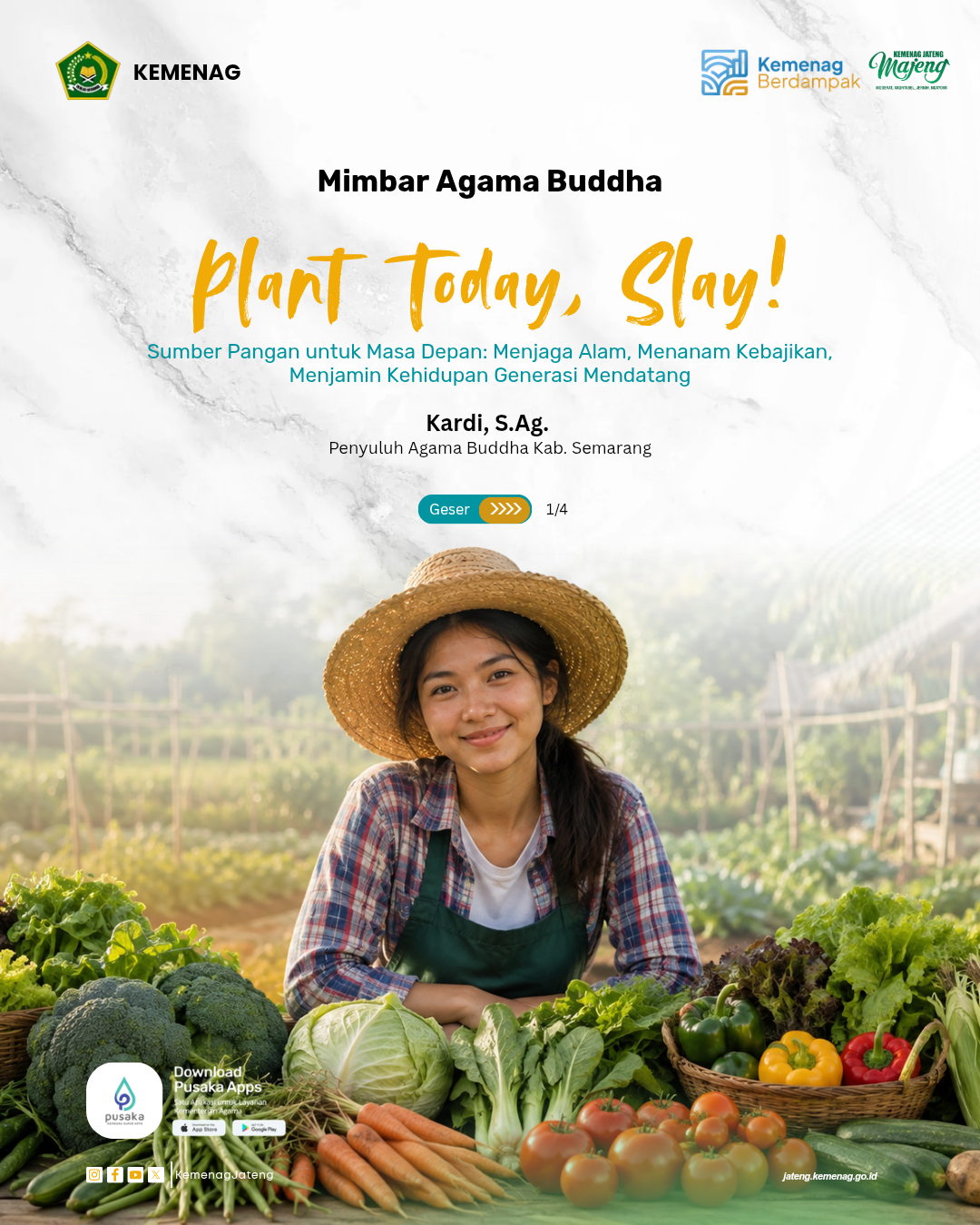 Mimbar Agama Buddha: Plant Today, Slay!