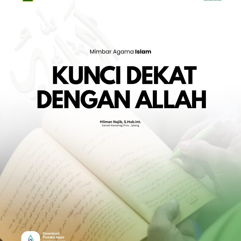 Mimbar Agama Islam: Kunci Dekat dengan Allah